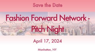 Save-the-date poster Fashion Forward Network Pitch Night April 17, 2024
